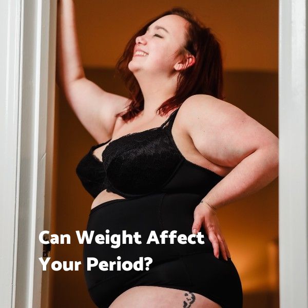 Can Your Weight Affect Your Period?
