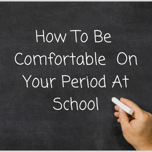 How To Be Comfortable on Your Period at School