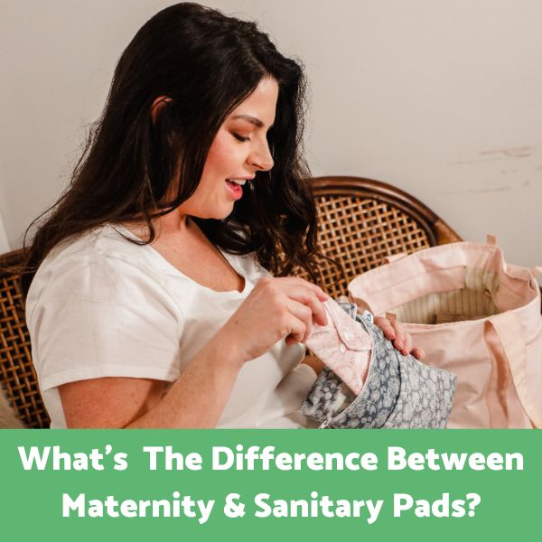 Whats the Difference Between Maternity Pads and Sanitary Pads?
